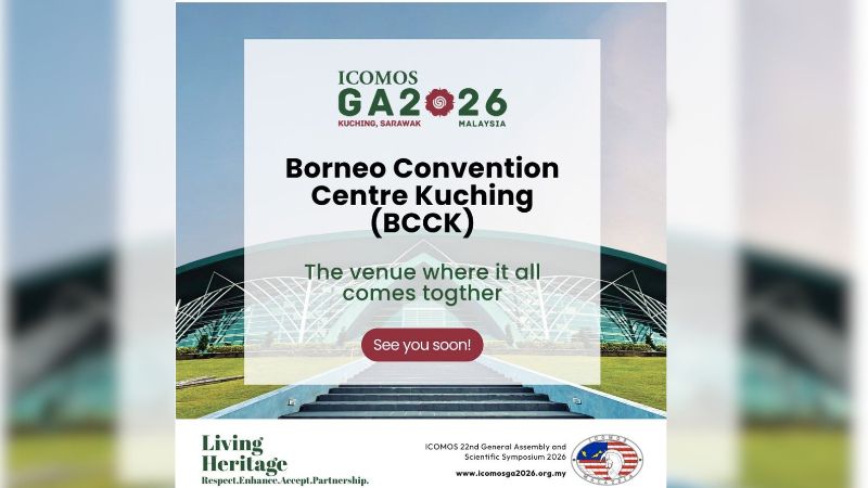 Sarawak hosts the 2026 ICOMOS General Assembly